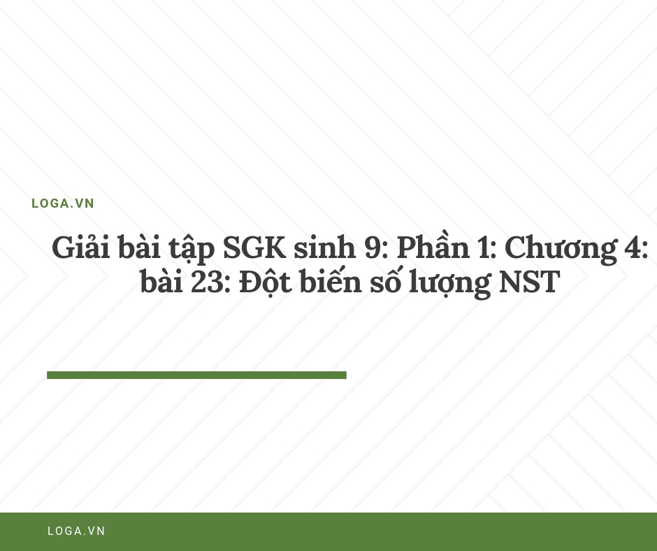 Giải bài tập Loga