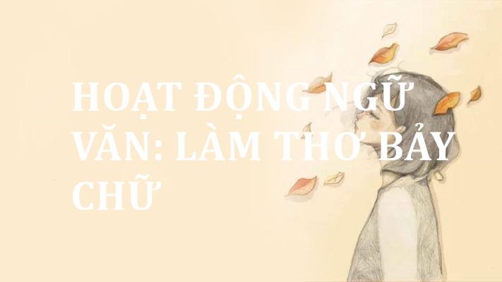 hoat-dong-ngu-van-lam-tho-bay-chu