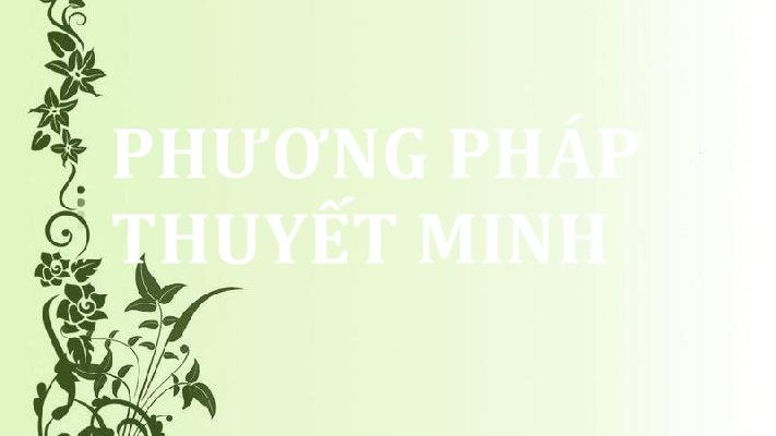 phuong-phap-thuyet-minh