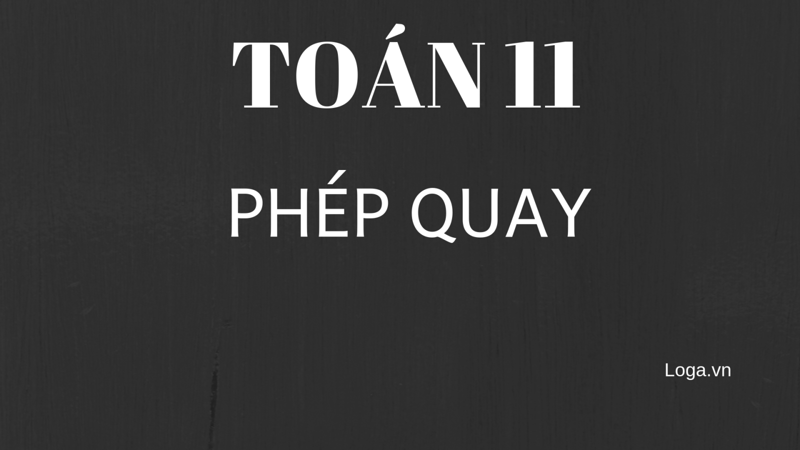 toan-11-phep-quay